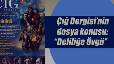 Çığ Dergisi 9 Sayısında Deliliğe Övgü Dosyasını Yayımladı
