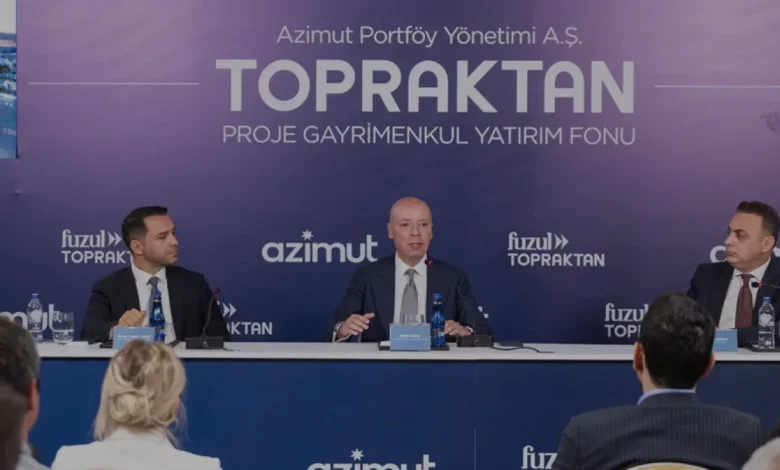 Fuzul Holding ve Azimut Portföyden Gayrimenkul Yatırım Fonu