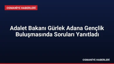 Adalet Bakanı Gürlek Adana Gençlik Buluşmasında Soruları Yanıtladı