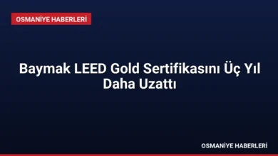 Baymak LEED Gold Sertifikasını Üç Yıl Daha Uzattı