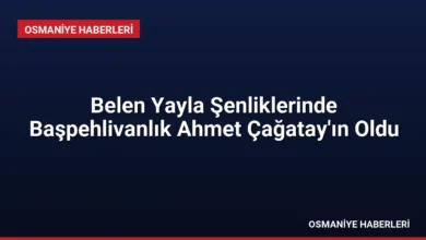 Belen Yayla Şenliklerinde Başpehlivanlık Ahmet Çağatay'ın Oldu