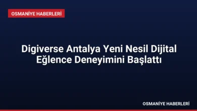 Digiverse Antalya Yeni Nesil Dijital Eğlence Deneyimini Başlattı