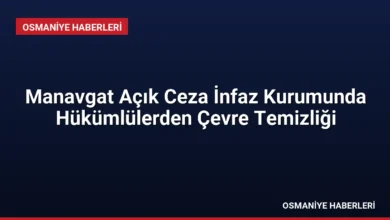 Manavgat Açık Ceza İnfaz Kurumunda Hükümlülerden Çevre Temizliği