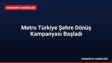Metro Türkiye Şehre Dönüş Kampanyası Başladı