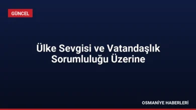 Ülke Sevgisi ve Vatandaşlık Sorumluluğu Üzerine