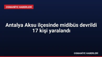 Antalya Aksu ilçesinde midibüs devrildi 17 kişi yaralandı